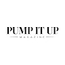 Pump It Up Magazine